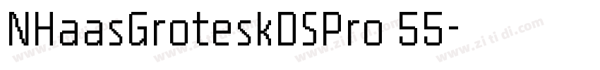 NHaasGroteskDSPro 55字体转换